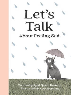 cover image of Let's talk about feeling Sad